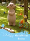 Makka Pakka's Present (MP3)